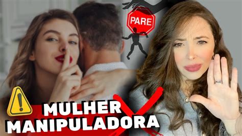 mujer manipuladora|12 sinais de que a sua mulher é manipuladora